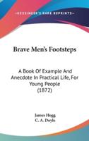 Brave Men's Footsteps