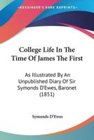 College Life In The Time Of James The First