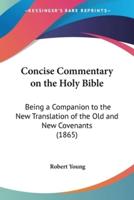 Concise Commentary on the Holy Bible