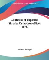 Confessio Et Expositio Simplex Orthodoxae Fidei (1676)