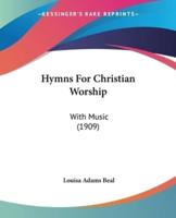 Hymns For Christian Worship