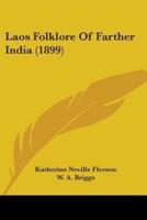 Laos Folklore Of Farther India (1899)