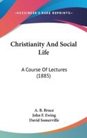 Christianity And Social Life