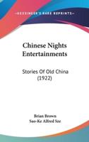 Chinese Nights Entertainments