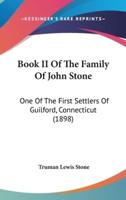 Book II Of The Family Of John Stone
