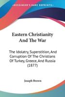 Eastern Christianity And The War