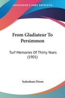 From Gladiateur To Persimmon