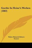 Goethe In Heine's Werken (1883)