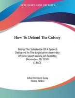 How To Defend The Colony
