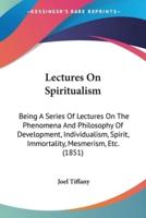 Lectures On Spiritualism