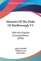 Memoirs Of The Duke Of Marlborough V3