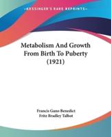 Metabolism And Growth From Birth To Puberty (1921)
