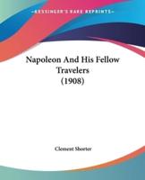 Napoleon And His Fellow Travelers (1908)