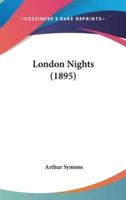 London Nights (1895)
