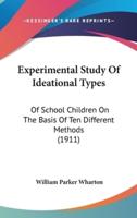 Experimental Study Of Ideational Types