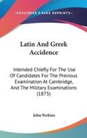 Latin And Greek Accidence