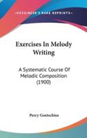 Exercises In Melody Writing