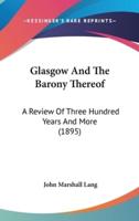 Glasgow And The Barony Thereof