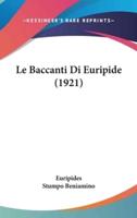 Le Baccanti Di Euripide (1921)