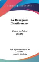 Le Bourgeois Gentilhomme