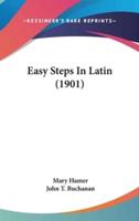 Easy Steps In Latin (1901)