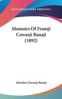 Memoirs Of Framji Cowasji Banaji (1892)