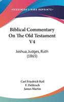Biblical Commentary On The Old Testament V4