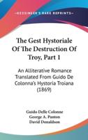 The Gest Hystoriale Of The Destruction Of Troy, Part 1