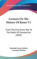 Lectures On The History Of Rome V1