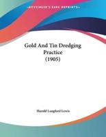 Gold And Tin Dredging Practice (1905)