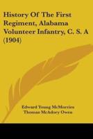 History Of The First Regiment, Alabama Volunteer Infantry, C. S. A (1904)