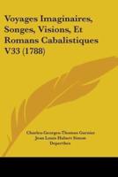 Voyages Imaginaires, Songes, Visions, Et Romans Cabalistiques V33 (1788)