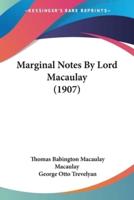 Marginal Notes By Lord Macaulay (1907)
