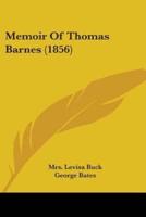 Memoir Of Thomas Barnes (1856)