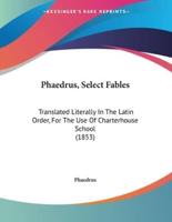 Phaedrus, Select Fables