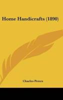 Home Handicrafts (1890)