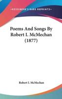 Poems And Songs By Robert I. McMechan (1877)
