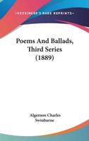 Poems And Ballads, Third Series (1889)