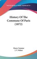 History Of The Commune Of Paris (1872)
