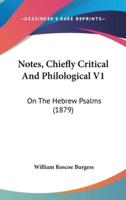 Notes, Chiefly Critical And Philological V1