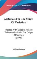 Materials For The Study Of Variation