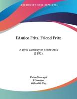 L'Amico Fritz, Friend Fritz