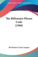 The Billionaire Phrase Code (1908)