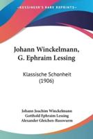 Johann Winckelmann, G. Ephraim Lessing