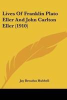 Lives Of Franklin Plato Eller And John Carlton Eller (1910)