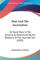 Man And The Incarnation