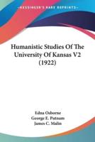 Humanistic Studies Of The University Of Kansas V2 (1922)