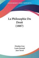La Philosophie Du Droit (1887)