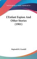 L'Enfant Espion And Other Stories (1901)
