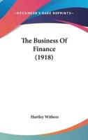 The Business Of Finance (1918)